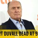 BREAKING: Hollywood legend Robert Duvall dead at 95