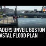 Coastal flood plan aims to keep Boston afloat