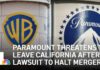 Can California block Paramount-Warner Bros. merger?