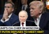 Putin Gives Trump The Cold Shoulder? Putin Refuses To Meet CIA Chief During ‘Secret Moscow Visit’